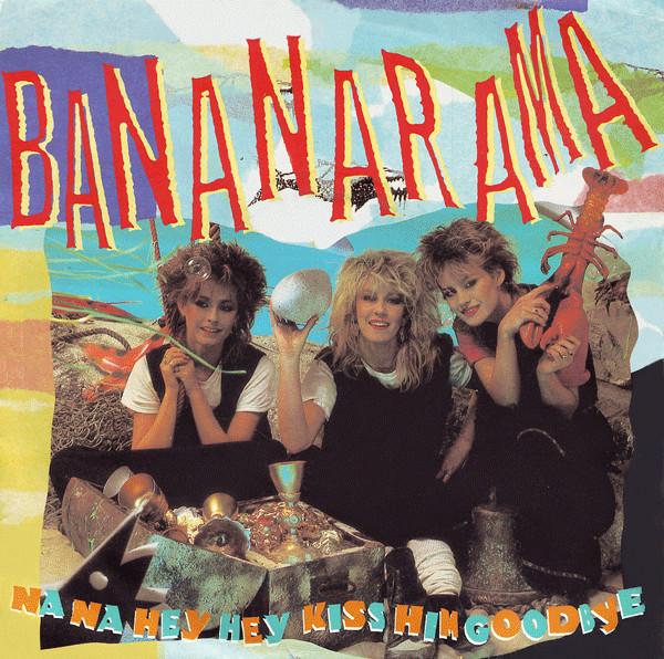 Bananarama in Bananarama: Na Na Hey Hey Kiss Him Goodbye (1983)