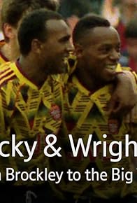 Primary photo for Rocky & Wrighty: From Brockley to the Big Time