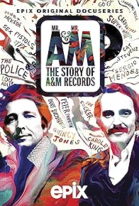 Primary photo for Mr. A & Mr. M: The Story of A&M Records