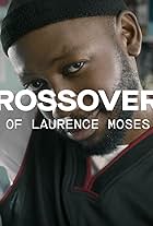 The Crossover: The Story of Laurence Moses Bryant (2018)