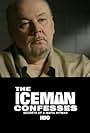 Richard Kuklinski in The Iceman Confesses: Secrets of a Mafia Hitman (2001)