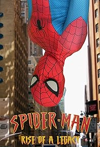 Primary photo for Spider-Man: Rise of a Legacy