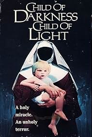 Child of Darkness, Child of Light (1991)