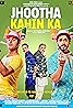 Jhootha Kahin Ka (2019) Poster