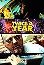 Twice a Year (2011)