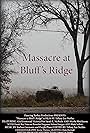 Massacre at Bluff's Ridge (2018)