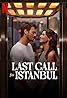 Last Call for Istanbul (2023) Poster