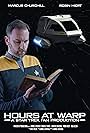 Marcus Churchill in Hours at Warp: A Star Trek Fan Production (2021)