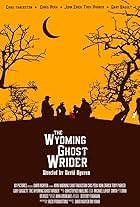 The Wyoming Ghost Wrider (2015)