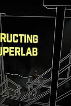 Better Call Saul: Constructing the Super Lab (2019)