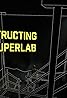 Better Call Saul: Constructing the Super Lab (Video 2019) Poster