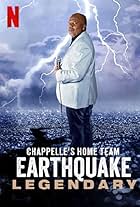 Chappelle's Home Team - Earthquake: Legendary