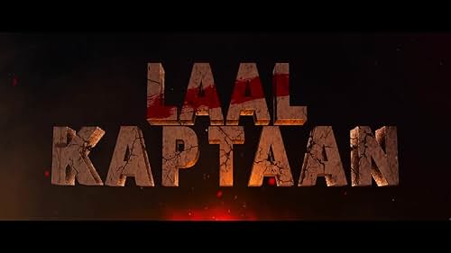 Laal Kaptaan (2019) Trailer