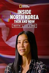 Inside North Korea: Then & Now with Lisa Ling (2017)