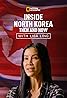 Inside North Korea: Then & Now with Lisa Ling (TV Movie 2017) Poster