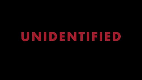 Watch Unidentified (2020) - International Trailer