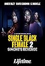 Raven Goodwin, Amber Riley, and K. Michelle in Single Black Female 2: Simone's Revenge (2024)