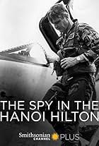 The Spy in the Hanoi Hilton