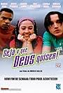 Seja o Que Deus Quiser! (2002)