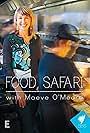 Maeve O'Meara in Food Safari (2006)