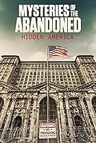 Mysteries of the Abandoned: Hidden America