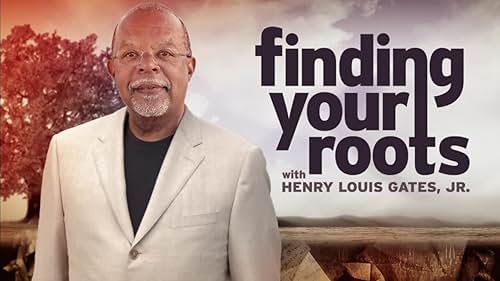 Finding Your Roots With Henry Louis Gates Jr.