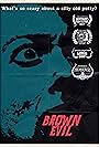 Brown Evil (2017)