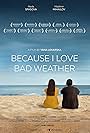 Because I Love Bad Weather (2024)