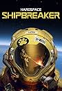 Hardspace: Shipbreaker (2022)