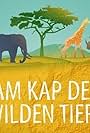 Am Kap der wilden Tiere (2015)