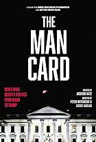 The Man Card: White Male Identity Politics from Nixon to Trump (2020)