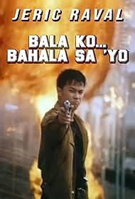 Bala ko... bahala sa 'yo (2001)