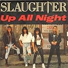 Slaughter: Up All Night (1990)