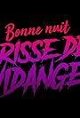 Bonne nuit crisse de vidange (2017)