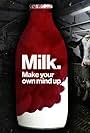Milk: Make Your Own Mind Up (2021)