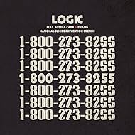 Logic Feat. Alessia Cara, Khalid: 1-800-273-8255 (2017)