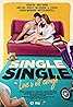 Single/Single: Love Is Not Enough (2018) Poster