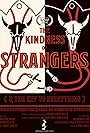 The Kindness of Strangers (And the Key to Everything) (2020)