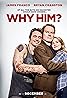 Why Him? (2016) Poster