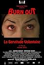 Burn Out or The Voluntary Servitude (2018)