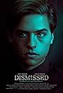 Dylan Sprouse in Dismissed (2017)
