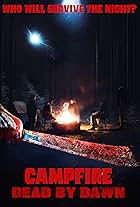 Campfire Dead by Dawn