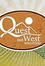Quest OutWest: Wild Food (2015)