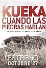 KUEKA, cuando las piedras hablan (2017)