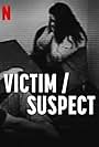 Victim/Suspect (2023)