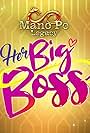 Mano po Legacy: Her Big Boss (2022)