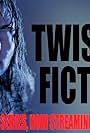 Twisted Fiction (2021)