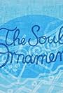 The Ornament of the Soul (2011)