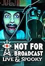 George Vere in Not for Broadcast: Live & Spooky (2023)