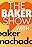 The Baker Show